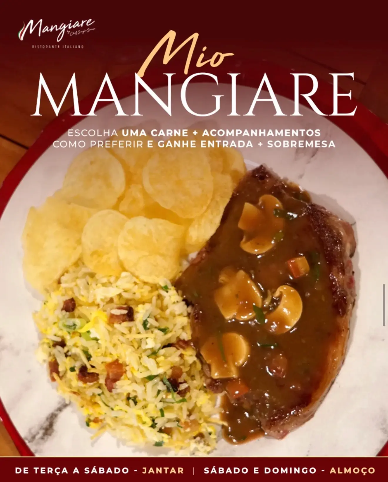 Filé ao molho madeira com arroz e batatas, na chamada Mio Mangiare, de terça a sábado no jantar e sábado e domingo no almoço