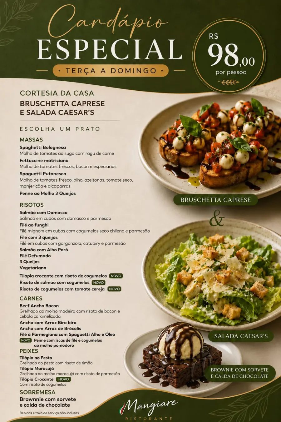 Cartaz do Cardápio Especial do Mangiare: 98 reais por pessoa, de terça a domingo, com cortesia da casa, escolha de um prato entre massas, risotos, carnes e peixes, e sobremesa