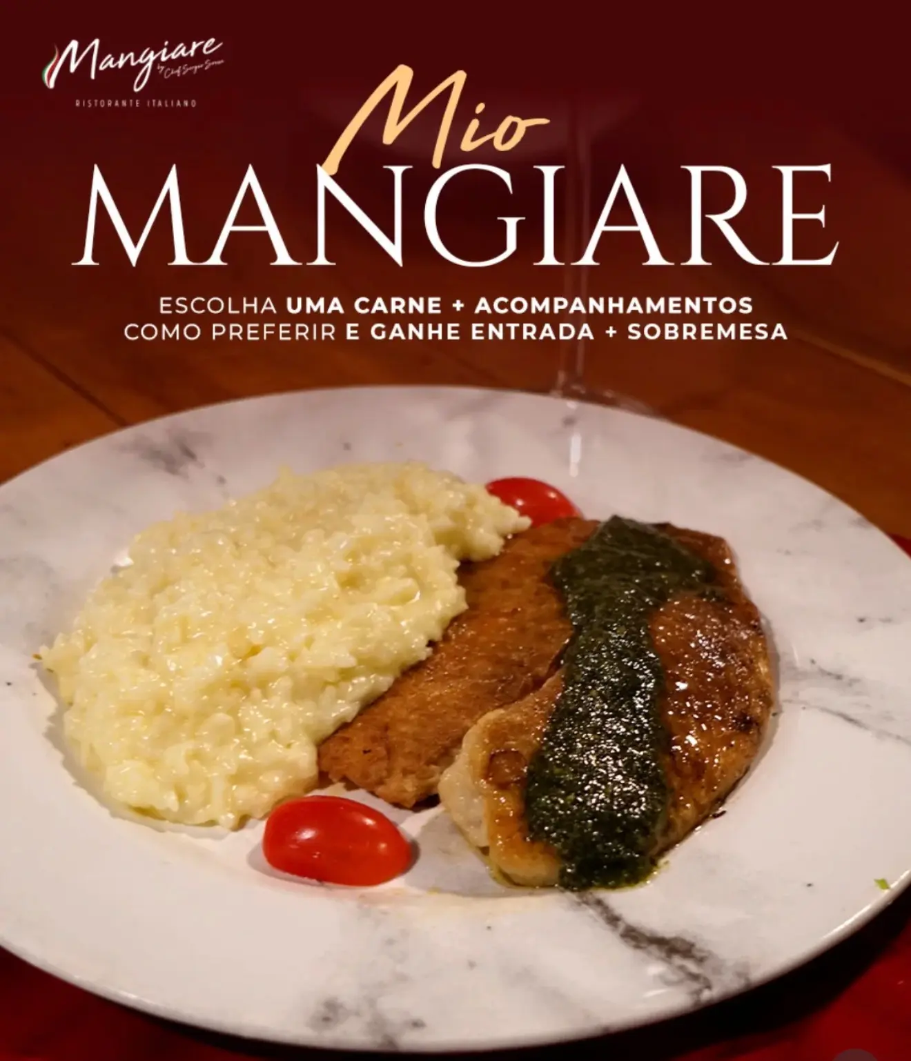 Filé com risoto, na chamada Mio Mangiare: escolha uma carne e os acompanhamentos como preferir e ganhe entrada e sobremesa