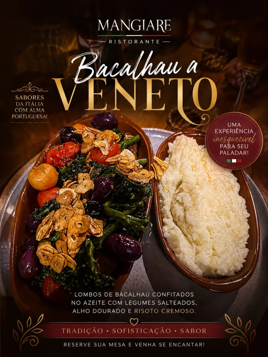Cartaz do Bacalhau a Veneto: lombos de bacalhau confitados no azeite com legumes salteados, alho dourado e risoto cremoso